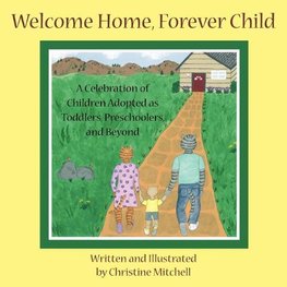 Welcome Home, Forever Child