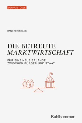 Die betreute Marktwirtschaft