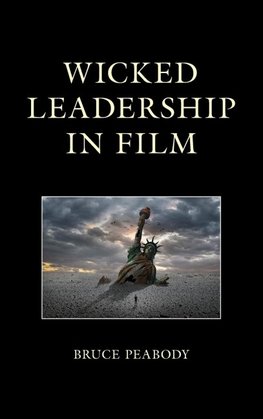 Wicked Leadership in Film