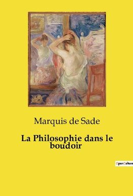 La Philosophie dans le boudoir