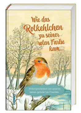 Wie das Rotkehlchen zu seiner roten Farbe kam ...