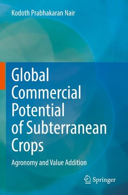 Global Commercial Potential of Subterranean Crops