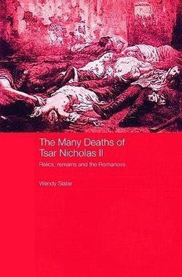 Slater, W: Many Deaths of Tsar Nicholas II