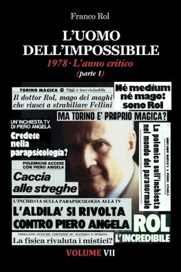 L'Uomo dell'Impossibile. 1978 L'anno critico, parte 1