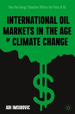 International Oil Markets in the Age of Climate Change