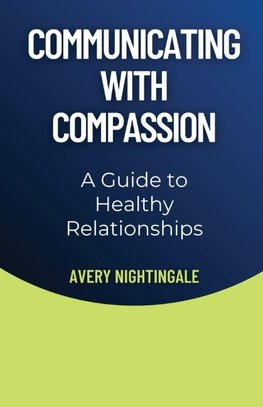 Communicating with Compassion