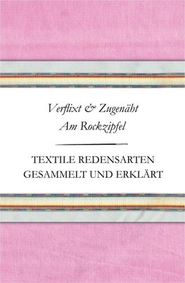 Verflixt und Zugenäht Am Rockzipfel