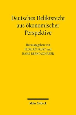 Deutsches Deliktsrecht aus ökonomischer Perspektive