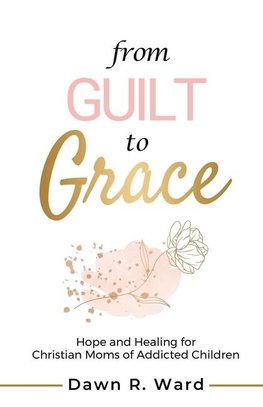 From Guilt to Grace