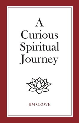 A Curious Spiritual Journey