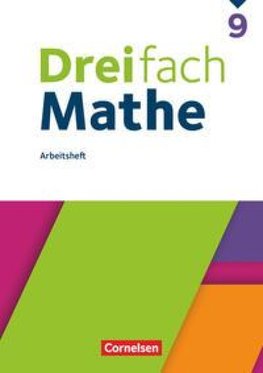 Dreifach Mathe 9. Schuljahr - Ausgabe 2021 - Arbeitsheft mit Lösungen