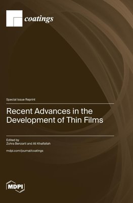 Recent Advances in the Development of Thin Films