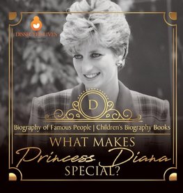 What Makes Princess Diana Special? Biography of Famous People | Children's Biography Books