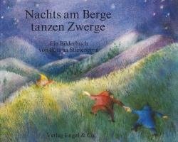 Nachts am Berge tanzen Zwerge