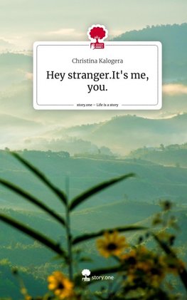 Hey stranger.It's me, you.. Life is a Story - story.one