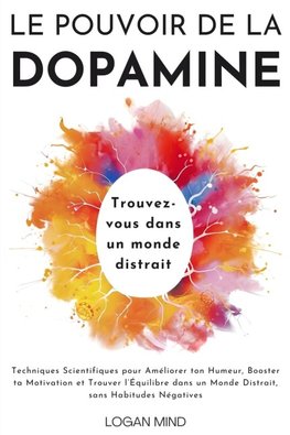 Le Pouvoir de la Dopamine