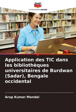 Application des TIC dans les bibliothèques universitaires de Burdwan (Sadar), Bengale occidental