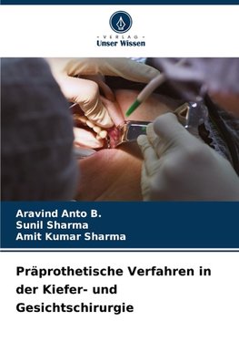 Präprothetische Verfahren in der Kiefer- und Gesichtschirurgie