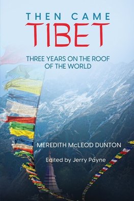 Then Came Tibet