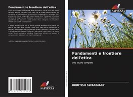 Fondamenti e frontiere dell'etica