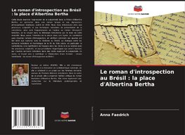 Le roman d'introspection au Brésil : la place d'Albertina Bertha