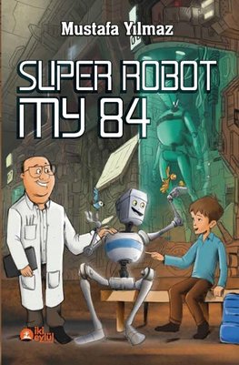 SUPER ROBOT MY84