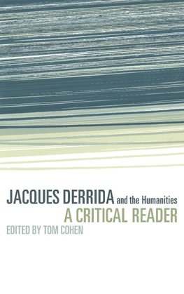 Jacques Derrida and the Humanities