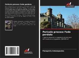 Pericolo precoce Fede perduta