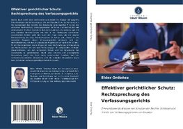 Effektiver gerichtlicher Schutz: Rechtsprechung des Verfassungsgerichts