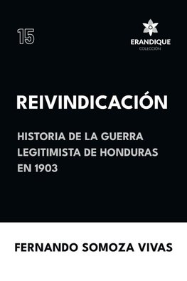 Reivindicación (Historia de la Guerra Legitimista de Honduras de 1903)