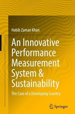 An Innovative Performance Measurement System & Sustainability