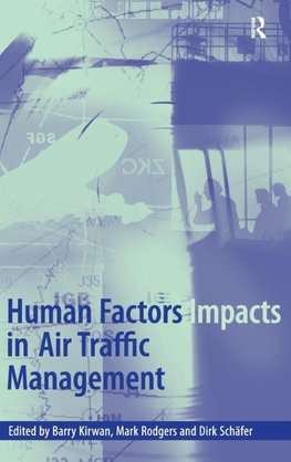 Human Factors Impacts in Air Traffic Management