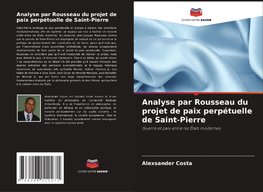 Analyse par Rousseau du projet de paix perpétuelle de Saint-Pierre