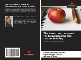 The classroom: a space for humanisation and reader training