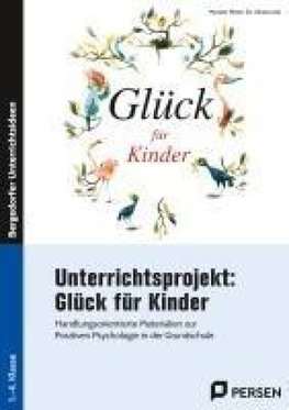 Unterrichtsprojekt: Glück für Kinder