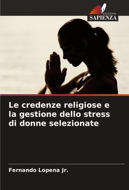 Le credenze religiose e la gestione dello stress di donne selezionate