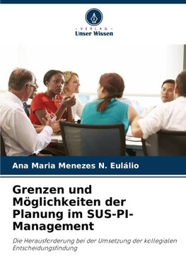 Grenzen und Möglichkeiten der Planung im SUS-PI-Management