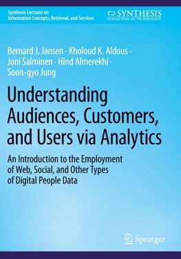 Understanding Audiences, Customers, and Users via Analytics