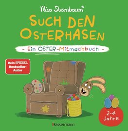 Such den Osterhasen. Ein Oster-Mitmachbuch. Zum Schütteln, Schaukeln, Pusten, Klopfen und sehen, was dann passiert. Von 2 bis 4 Jahren