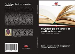 Psychologie du stress et gestion du stress