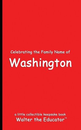 Celebrating the Family Name of Washington