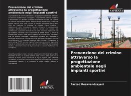 Prevenzione del crimine attraverso la progettazione ambientale negli impianti sportivi