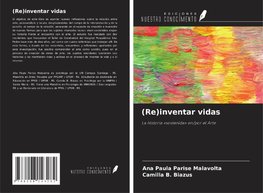 (Re)inventar vidas