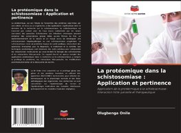 La protéomique dans la schistosomiase : Application et pertinence