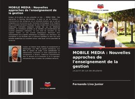 MOBILE MEDIA : Nouvelles approches de l'enseignement de la gestion