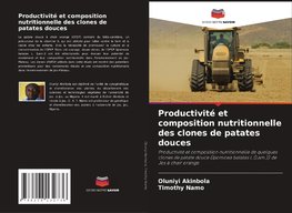 Productivité et composition nutritionnelle des clones de patates douces