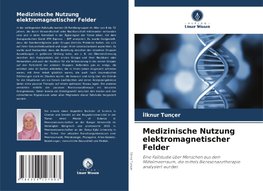 Medizinische Nutzung elektromagnetischer Felder