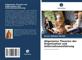 Allgemeine Theorien der Organisation und Unternehmensführung