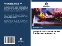 Jüngste Fortschritte in der Lebensmittelindustrie