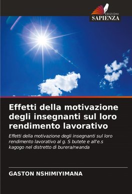 Effetti della motivazione degli insegnanti sul loro rendimento lavorativo